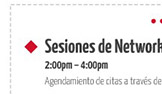 Sesiones de Networking
2:00pm - 4:00pm
Agendamiento de citas a través de plataforma de inspiración