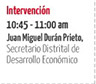 Intervención
10:45 - 11:00 am
Juan Miguel Durán Prieto,
Secretario Distrital de Desarrollo Económico