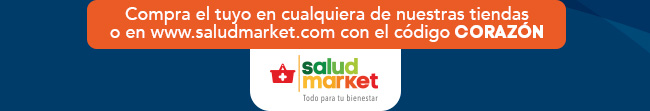 Compra el tuyo en cualquiera de nuestras tiendas o en www.saludmarket.com con el código CORAZÓN - salud market Todo para tu bienestar