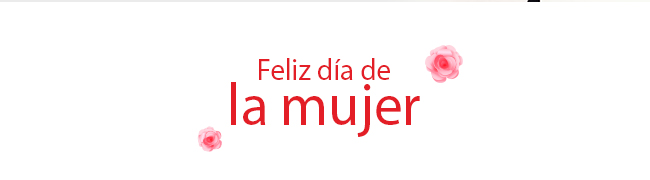 Feliz día de la mujer