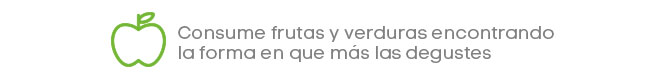 Consume frutas y verduras encontrando la forma en que más las degustes