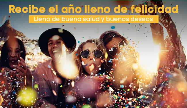 Recibe el año lleno de felicidad
Lleno de buena salud y buenos deseos