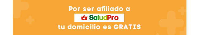 Por ser afiliado a SaludPro tu domicilio es GRATIS