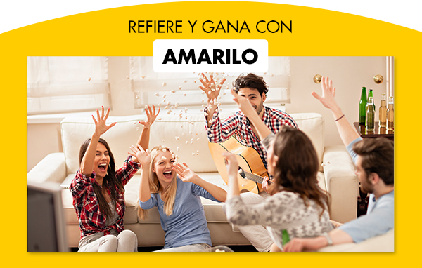 Refiere y gana con Amarilo