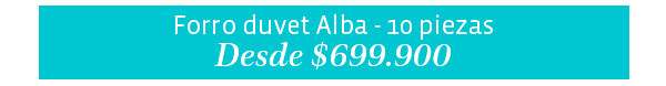 Forro duvet Alba - 10 piezas Desde $699.900