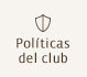 Políticas del club