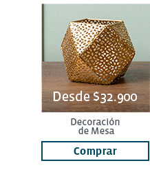 Desde $32.900
                             Decoración
                             de Mesa
                             Comprar