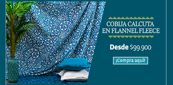 Cobija Calcuta en flannel fleece - Desde $99.900 - ¡Compra aquí!