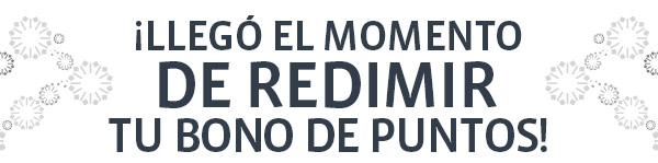 ¡Llegó el momento de redimir tu bono de puntos!