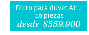 Forro para duvet Atiu 10 piezas desde $559.900