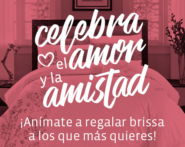 Celebra el amor y la amistad ¡Anímate a regalar brissa a los que más quieres!