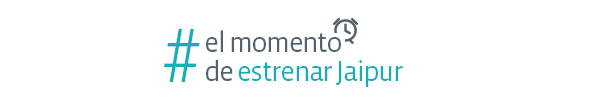 # el momento de estrenar Jaipur