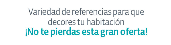 Variedad de referencias para que decores tu habitación ¡No te pierdas esta gran oferta!