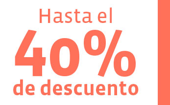 Hasta el 40% de descuento