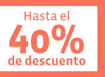 Hasta el 40% de descuento