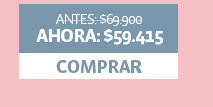 ANTES: $69.900 AHORA: $59.415 - COMPRAR