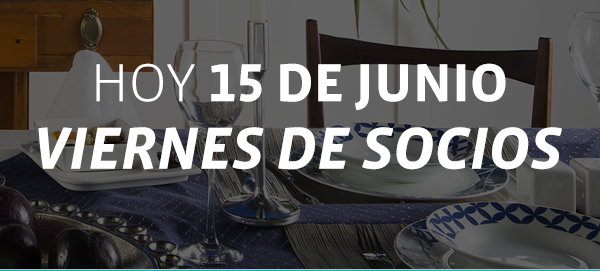 Hoy 15 de junio viernes de socios