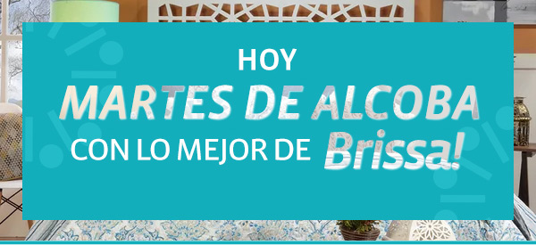 HOY MARTES DE ALCOBA CON LO MEJOR DE BRISSA