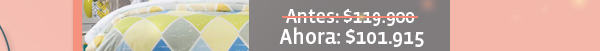 Antes: $119.900, Ahora: $101.915