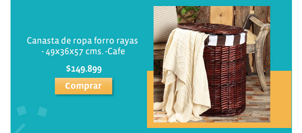 Canasta de ropa forro rayas
 - 49x36x57 cms. -Cafe $149.899 -Comprar-