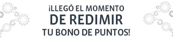 Llegó el momento de redimir tu bono de puntos!