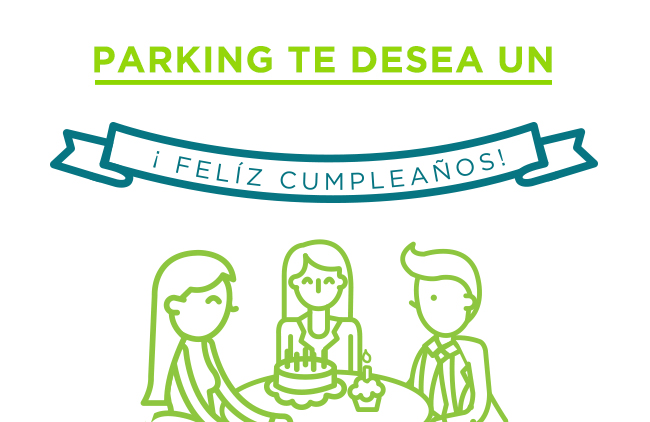 PARKING TE DESEA UN ¡FELÍZ CUMPLEAÑOS!