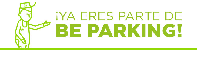 ¡YA ERES PARTE DE BE PARKING!