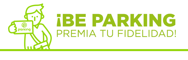 ¡BE PARKING PREMIA TU FIDELIDAD!