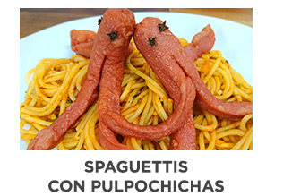 Spaguettis
    con Pulpochichas