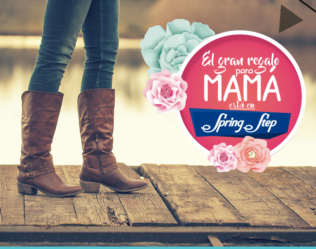 El gran regalo para MAMÁ está en Spring Step