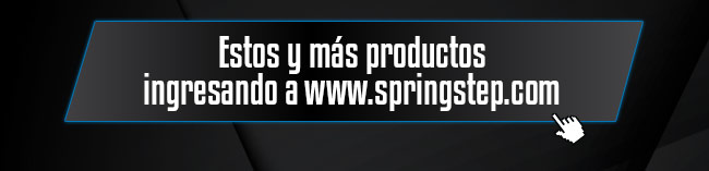 Estos y más productos ingresando a www.springstep.com