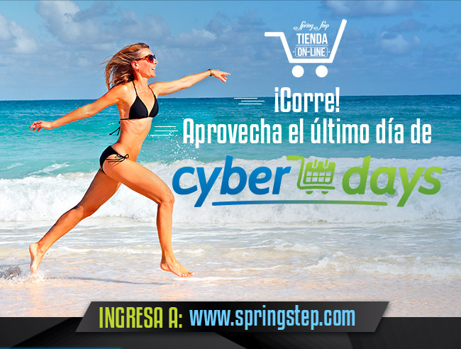 ¡Corre! Aprovecha el último día de cyber days - INGRESA A: WWW.SPRINGSTEP.COM