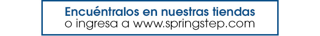 Encuéntranos en nuestras tiendas o ingresa a www.springstp.com