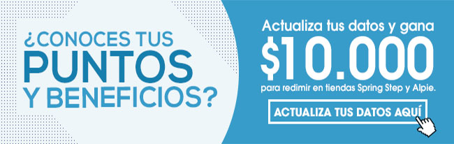 ¿CONOCES TUS PUNTOS Y BENEFICIOS? Actualiza tus datos y gana $10.000 para redimir en tiendas Spring Step y Alpie. ACTUALIZA TUS DATOS AQUÍ