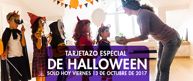 TARJETAZO ESPECIAL DE HALLOWEEN Solo HOY viernes 13 de Octubre de 2017