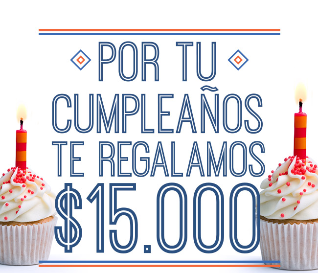 POR TU CUMPLEAÑOS TE REGALAMOS $15.000