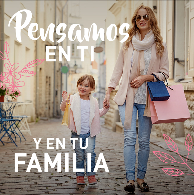 Pensamos en ti y en tu familia