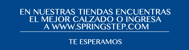 En nuestras tiendas encuentras el mejor calzado o ingresa a www.springstep.com - Te esperamos