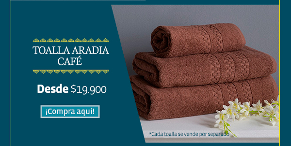 Toalla Aradia
café - Desde $19.900 - ¡Compra aquí!