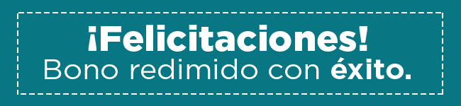 ¡Felicitaciones! Bono redimido con éxito.