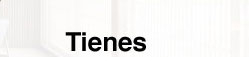 Tienes