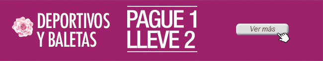 Deportivos y baletas - Pague 1 LLeve 2 - Ver más